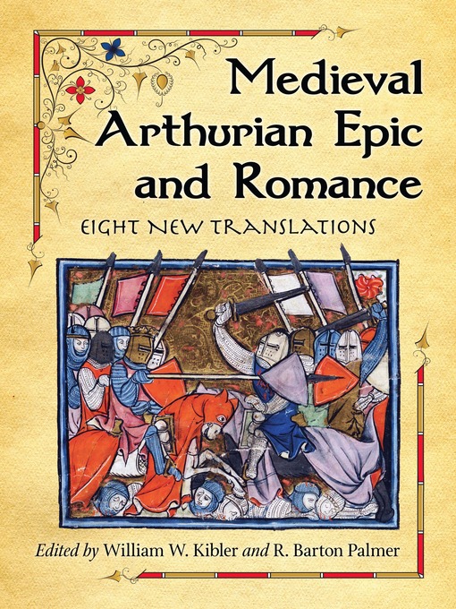 Title details for Medieval Arthurian Epic and Romance by William W. Kibler - Available